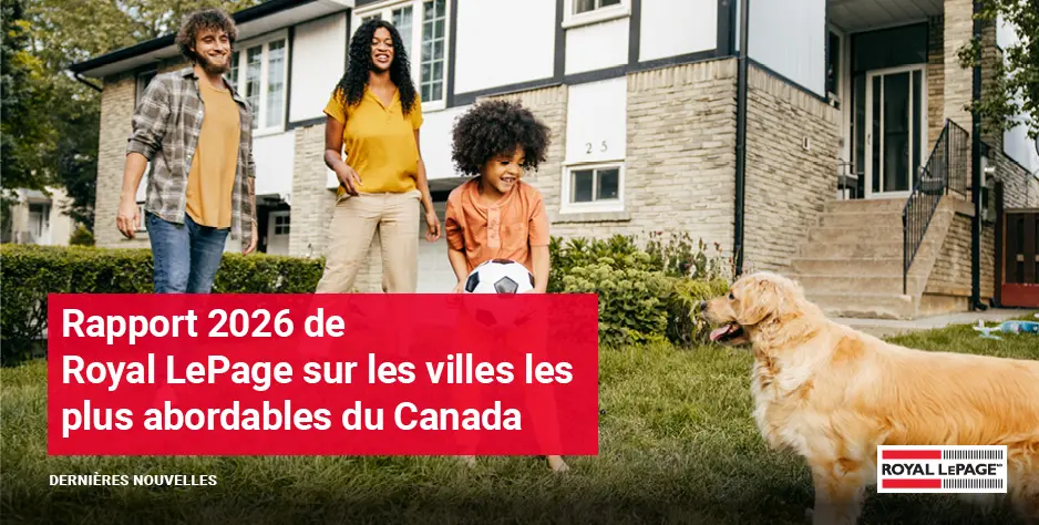 Rapport 2026 de Royal LePage sur les villes les plus abordables du Canada